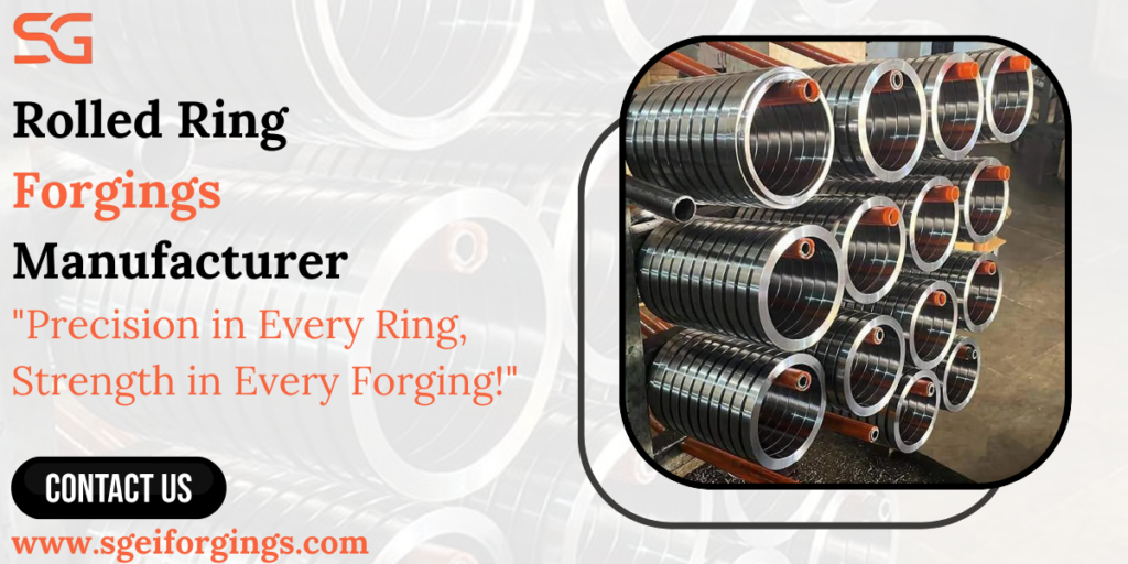 Rolled Ring Forgings Manufacturer