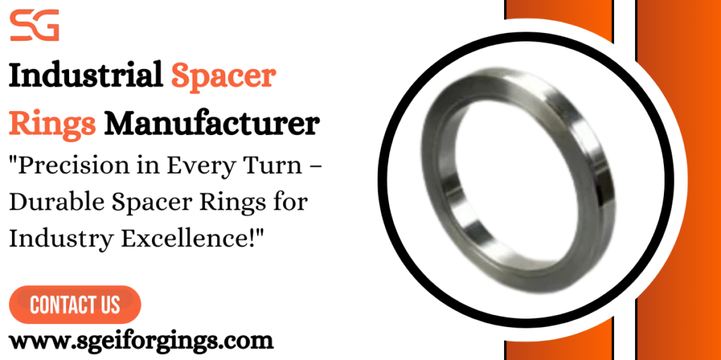 Industrial Spacer Rings Manufacturer