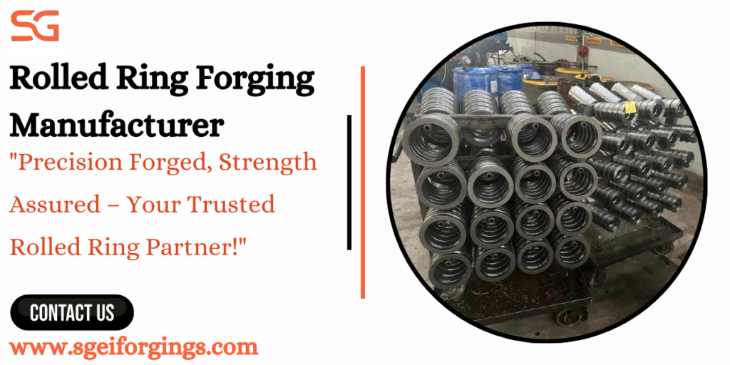 Rolled Ring Forging Manufacturer