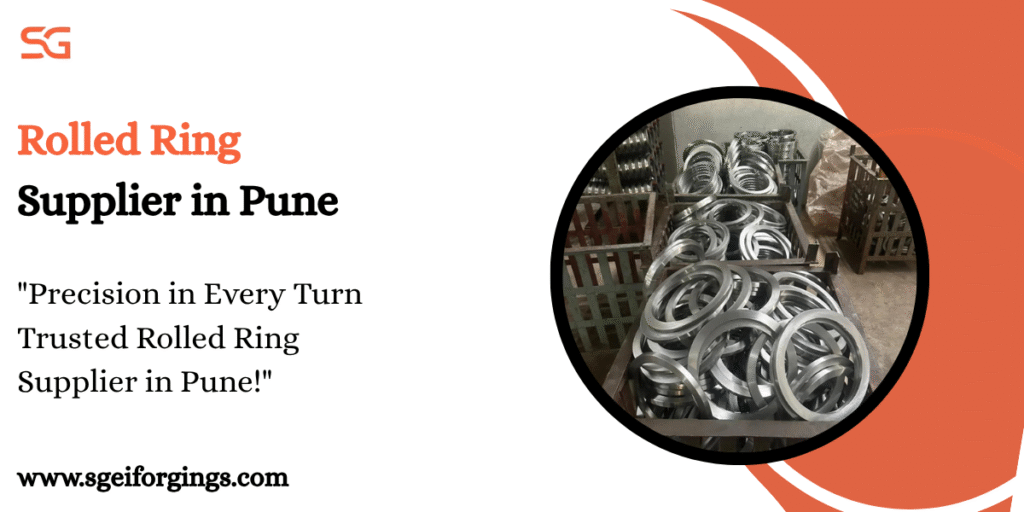 Rolled Ring Supplier in Pune
